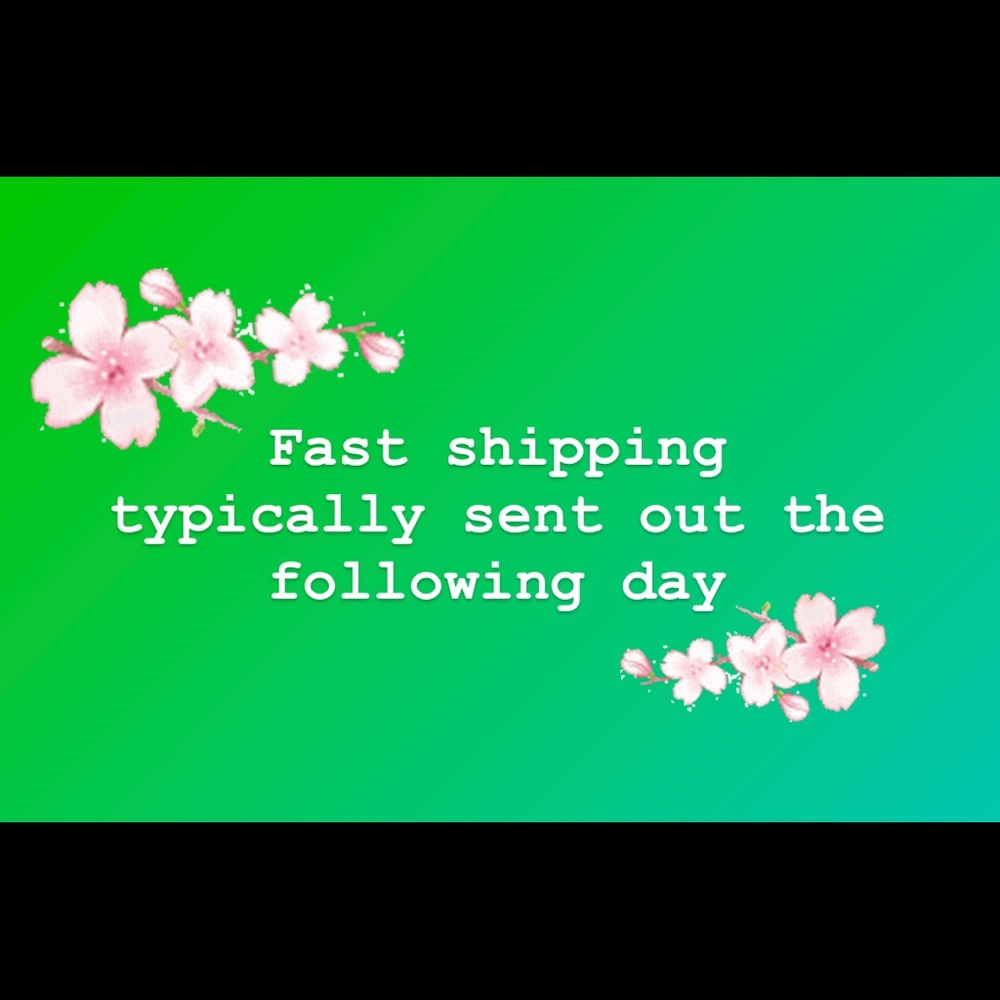 Fast shipping